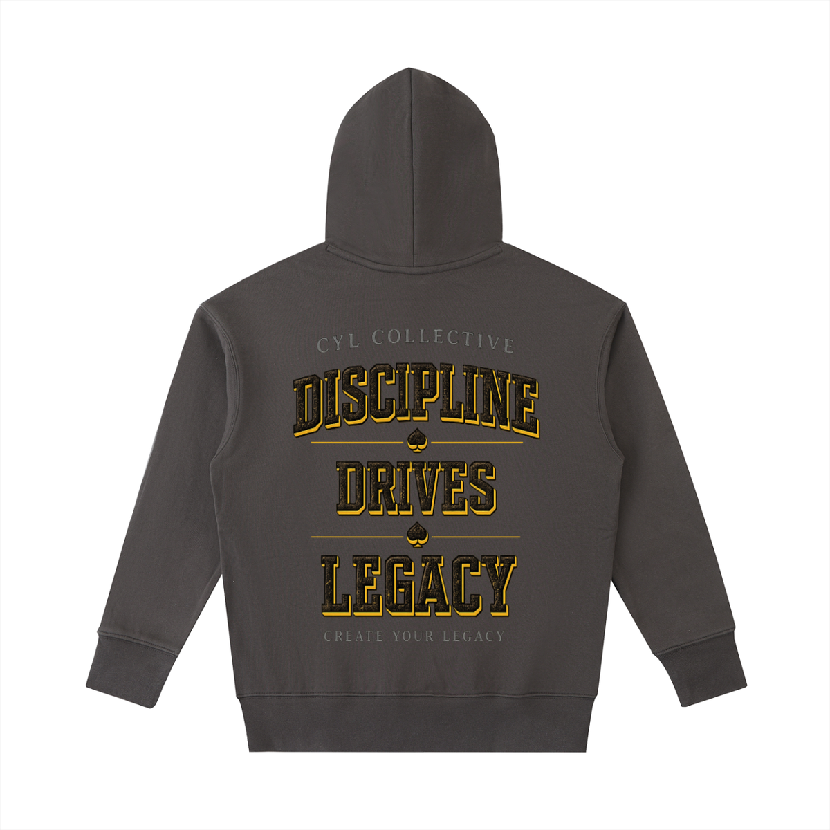 DISCIPLINE DRIVES LEGACY HOODIE: First Edition